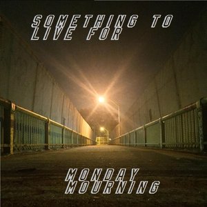 Something to Live For