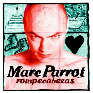 Marc Parrot - ROMPECABEZAS Lyrics - Zortam Music