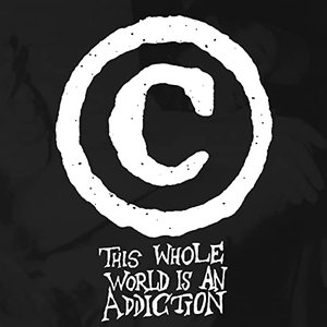 This Whole World is an Addiction (The 1991 Demos)