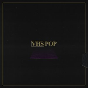 VHS Pop