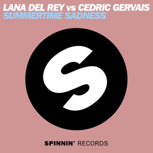 Summertime Sadness (Cedric Gervais Remix) - Single