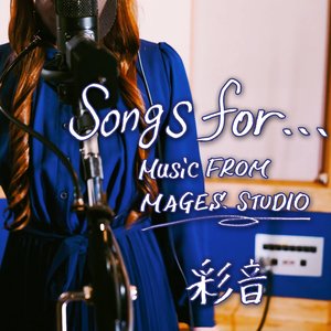 Songs for...MUSiC FROM MAGES.STUDIO