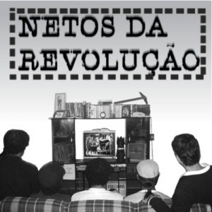 Netos da Revolução