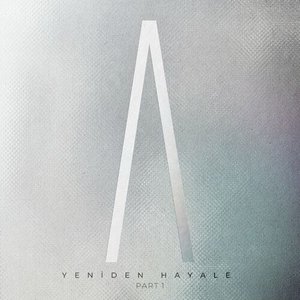 Yeniden Hayale (Part 1)