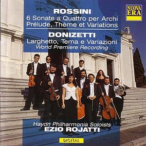 Rossini: Sonate A Quattro Per Archi, Prelude, Theme et Variations/Donizetti: Larghetto, Tema e Variazioni