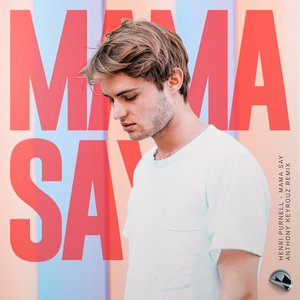 Mama Say (Anthony Keyrouz Remix)