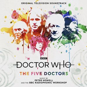 Doctor Who - The Five Doctors (Original Television Soundtrack)