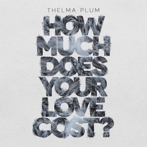 How Much Does Your Love Cost?