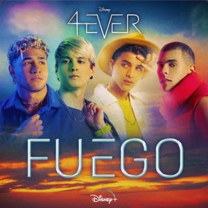 Fuego (De "4Ever" I Disney+) - Single