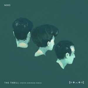 The Thrill (Porter Robinson Remix) - Single