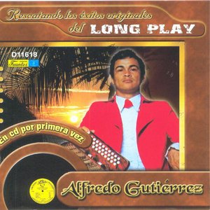 Los Éxitos Originales del Long Play: Alfredo Gutiérrez