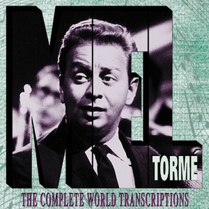 Mel Torme:The Complete World Transcriptions