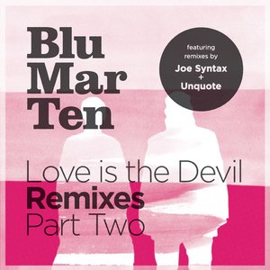 Love is the Devil Remixes, Pt. 2