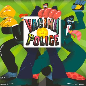 Vagina Police 2.0