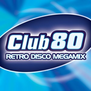 Club 80 - Retro Disco Megamix