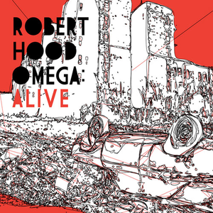 Robert Hood - Omega: Alive - Zortam Music