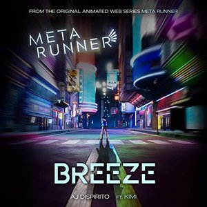 Breeze (From the Meta Runner Original Soundtrack) [feat. Kimi]
