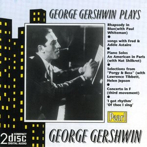 George Gershwin Plays George Gershwin