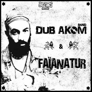 Dub Akom & Faïanatur 的头像