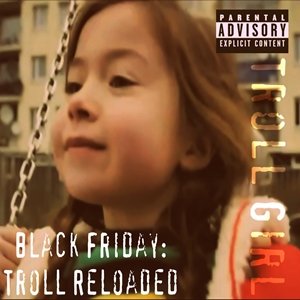 Black Friday: Troll Reloaded