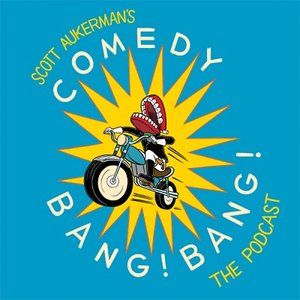 Comedy Bang Bang: The Podcast