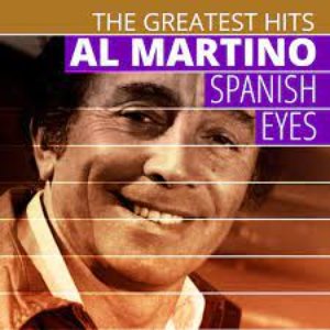 THE GREATEST HITS: Al Martino - Spanish Eyes