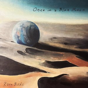 Once in a Blue Moon