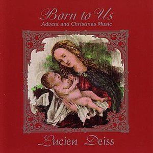 Born to Us : Advent and Christmas Music