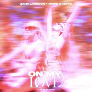 On My Love (Acoustic) - Single