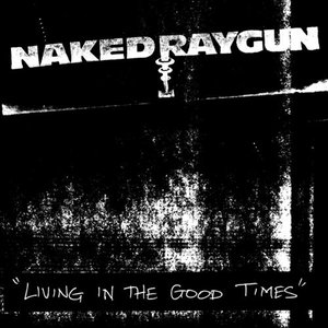 Living in the Good Times [Explicit]