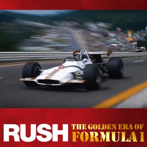 Rush - The Golden Era of Formula 1