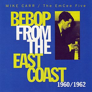 Bebop From The East Coast 1960/1962