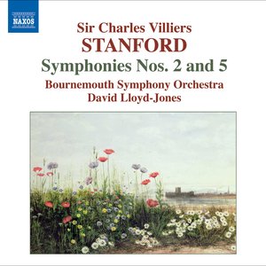 Stanford: Symphony Nos. 2 and 5