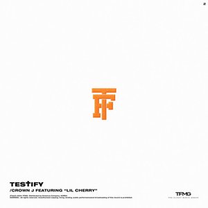 TESTIFY (Feat. Lil Cherry)