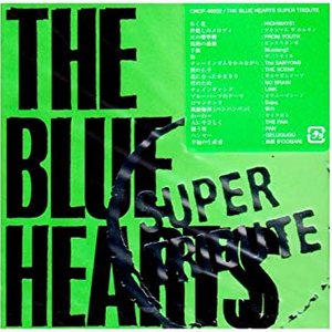 “THE BLUE HEARTS SUPER TRIBUTE”的封面