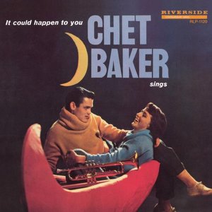 Chet Baker Sings: It Could Happen To You [Original Jazz Classics Remasters] (OJC Remaster)