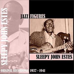 Jazz Figures / Sleepy John Estes (1937-1941)