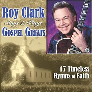 Roy Clark Sings & Plays Gospel Greats