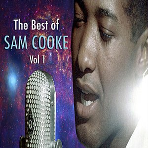 The Best Of Sam Cooke, Vol. 1