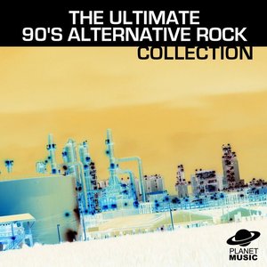 The Ultimate 90's Alternative Rock Collection Volume 1