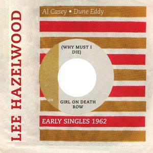 (Why Must I Die) Girl On the Death Row (Early Singles 1958 -1961)