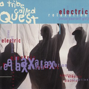 Electric Relaxation (Relax Yourself Girl)