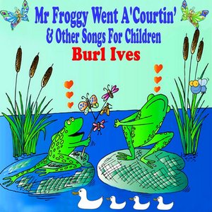 Mr Froggy Went a'Courtin and Other Songs for Children