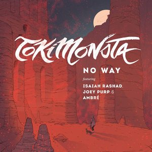 No Way (feat. Isaiah Rashad, Joey Purp & Ambré) - Single