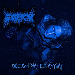 Doesn't Matter Anyway