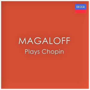 Magaloff Plays Chopin