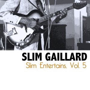 Slim Entertains, Vol. 5