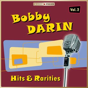 Masterpieces presents Bobby Darin: Hits & Rarities, Vol. 2 (47 Tracks)