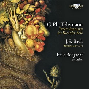 Telemann: Fantasias - J.S. Bach: Partita