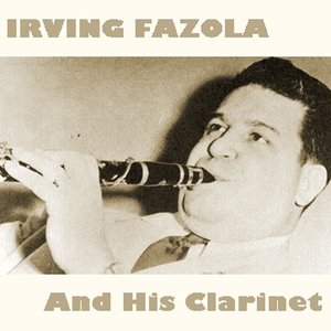 Irving Fazola And His Clarinet